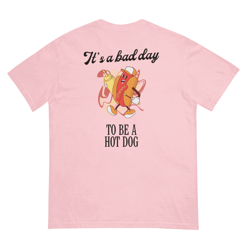Bad Day To Be A Hot Dog Tee
