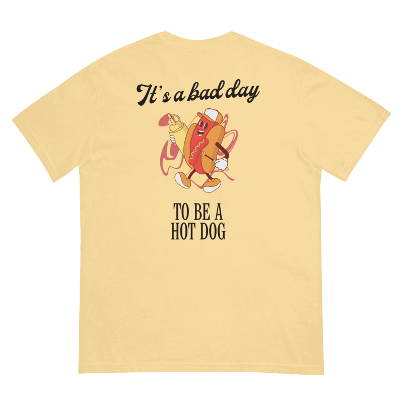 Bad Day To Be A Hot Dog Tee