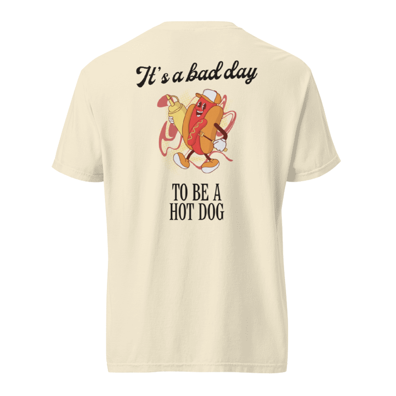 Bad Day To Be A Hot Dog Tee