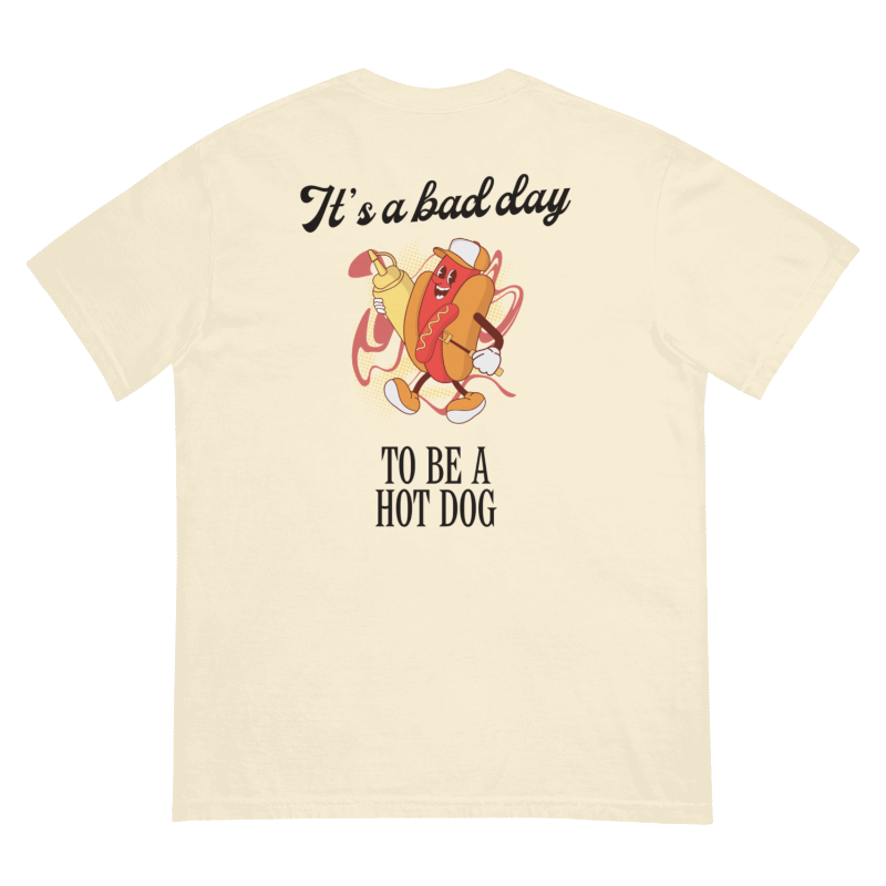 Bad Day To Be A Hot Dog Tee